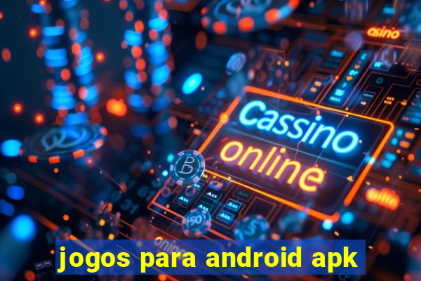 jogos para android apk